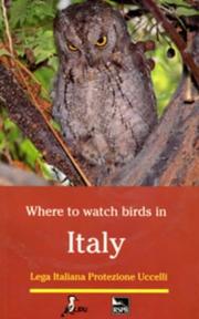 Cover of: Where to Watch Birds in Italy (Where to Watch Birds) by Lega Italiana Protezione Uccelli
