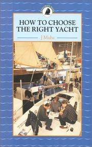 Cover of: How to Choose the Right Yacht (Sailmate)