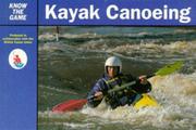 Cover of: Know the Game: Kayak Canoeing