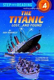 Cover of: The Titanic: Lost and Found (Step-Into-Reading, Step 4)