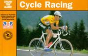 Cover of: Cycle Racing (Know the Game) by John Wilcockson