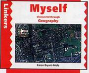 Cover of: Myself Discovered Through Geography (Linkers) by Karen Bryant-Mole