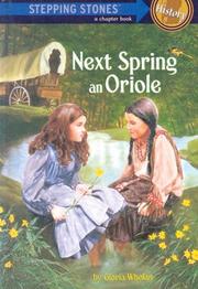 Cover of: Next spring an oriole by Gloria Whelan