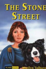 Cover of: The Stone Street (Flashbacks) by Marilyn Tolhurst