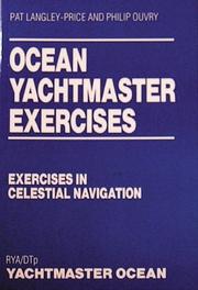 Cover of: Ocean Yachtmaster Exercises by Pat Langley-Price, Philip Ouvry