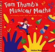 Cover of: Tom Thumb's Musical Maths: Developing Math Skills With Simple Songs (Classroom Music)