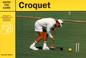 Cover of: Croquet (Know the Game)