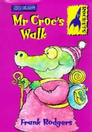 Cover of: Mr. Croc's Walk (Rockets: Mr.Croc)
