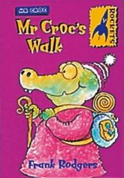 Cover of: Mr. Croc's Walk (Rockets: Mr.Croc) by Frank Rodgers