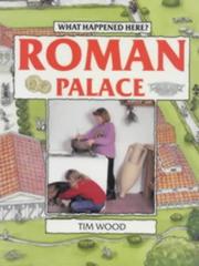 Roman Palace (What Happened Here?) by Tim Wood