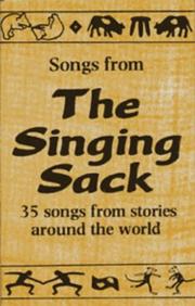 Cover of: Songs from the Singing Sack (Classroom Music)
