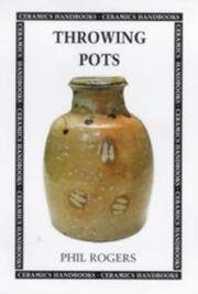 Cover of: Throwing Pots (Ceramics Handbooks)