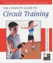 Cover of: The Complete Guide to Circuit Training (Complete Guide to)