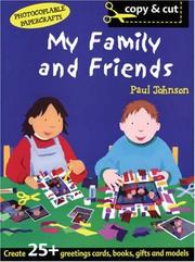 Cover of: My Family and Friends (Copy & Cut)