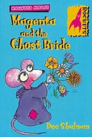 Cover of: Magenta and the Ghost Bride (Rockets: Haunted Mouse) by Dee Shulman