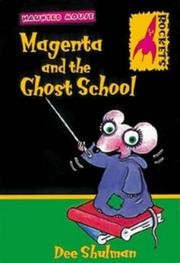 Cover of: Magenta and the Ghost School (Rockets: Haunted Mouse) by Dee Shulman