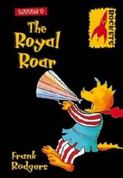 The Royal Roar (Rockets: Little T) by Frank Rodgers