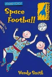 Cover of: Space Football (Rockets: Space Twins S.) by Wendy Smith