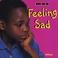 Cover of: Feeling Sad (Choices)