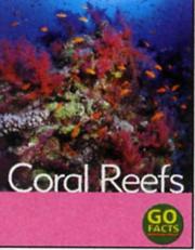 Cover of: Coral Reefs (Go Facts)