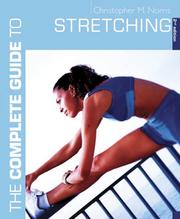 Cover of: The Complete Guide to Stretching (Complete Guide to)