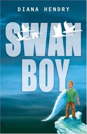 Cover of: Swan Boy (White Wolves: Imagined Worlds) by Diana Hendry
