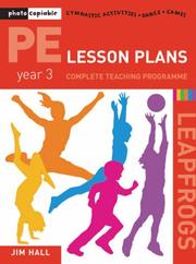 Cover of: PE Lesson Plans - Year 3 Complete Teaching Programme (Leapfrogs)