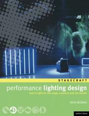 Cover of: Performance Lighting Design: How to Light for the Stage, Concerts, Exhibitions, and Live Events