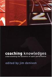 Cover of: Coaching Knowledges by Jim Denison
