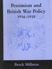 Cover of: Pessimism and British War Policy, 1914-1918 (Cass Series--British Politics and Society)