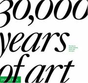 Cover of: 30,000 Years of Art by Editors of Phaidon