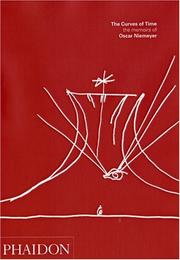 Cover of: The Curves of Time: The Memoirs of Oscar Niemeyer