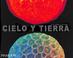 Cover of: Cielo y Tierra / Heaven & Earth