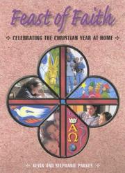 Feast of Faith by Kevin Parkes, Stephanie Parkes