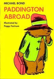 Cover of: Paddington abroad. by Michael Bond