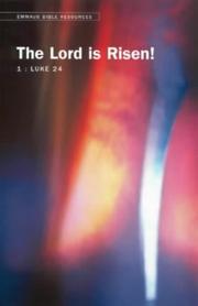 Cover of: Ebr: The Lord Is Risen! Luke 24 (Emmaus Bible Resources)