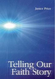 Telling Our Faith Story by Janice Price