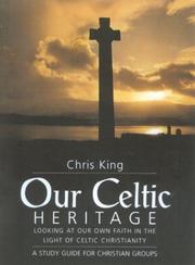 Cover of: Our Celtic Heritage: Looking at Faith in the Light of Celtic Christianity