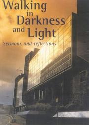 Cover of: Walking in Darkness and Light: Sermons and Reflections (On Reflection)