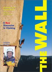 Cover of: The Wall: A New Dimension in Climbing