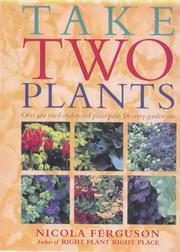 Cover of: Take Two Plants by Nicola Ferguson, Nicola Ferguson