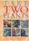 Cover of: Take Two Plants