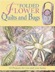 Cover of: Folded Flower Quilts and Bags