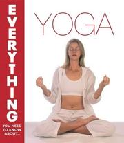 Cover of: Yoga (Everything You Need to Know About...) by Cynthia Worby