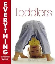 Cover of: Toddlers (Everything You Need to Know About...) by Linda Sonna