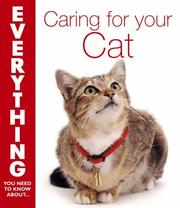 Cover of: Caring for Your Cat (Everything You Need to Know About...)