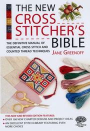 Cover of: The New Cross Stitcher's Bible (Cross Stitch (David & Charles))