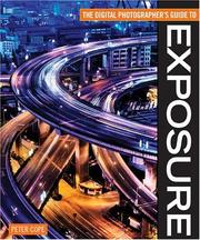 Cover of: Digital Photographer's Guide To Exposure by Peter Cope