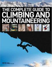 Cover of: The Complete Guide To Climbing & Mountaineering