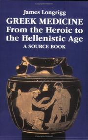 Cover of: Greek Medicine from the Heroic to the Hellenistic Age: A Sourcebook